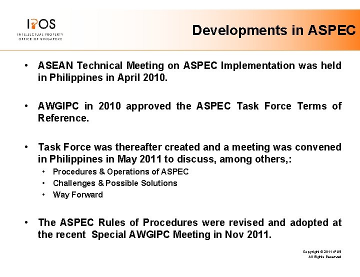 Developments in ASPEC • ASEAN Technical Meeting on ASPEC Implementation was held in Philippines Developments in ASPEC • ASEAN Technical Meeting on ASPEC Implementation was held in Philippines