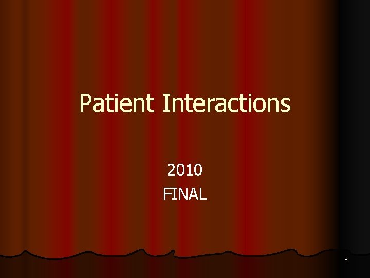 Patient Interactions 2010 FINAL 1 