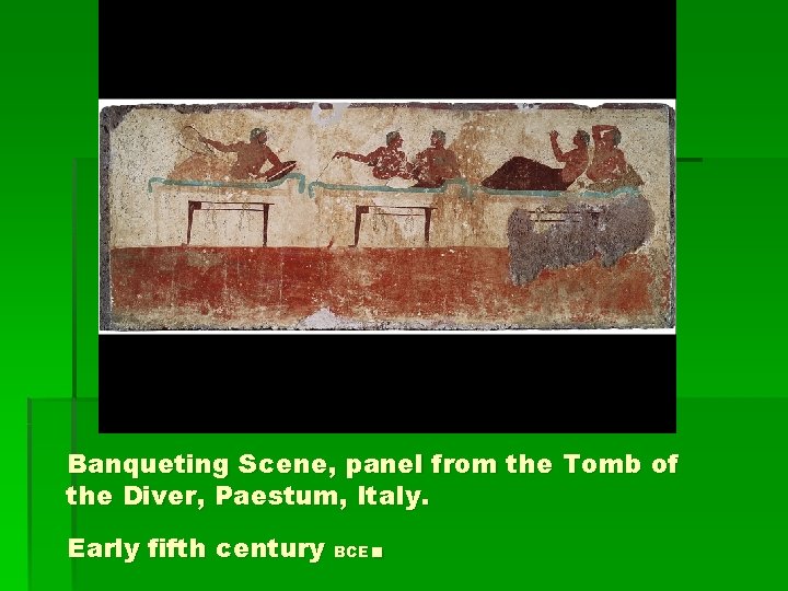 Banqueting Scene, panel from the Tomb of the Diver, Paestum, Italy. . Early fifth