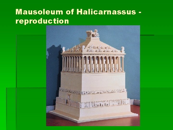 Mausoleum of Halicarnassus reproduction 