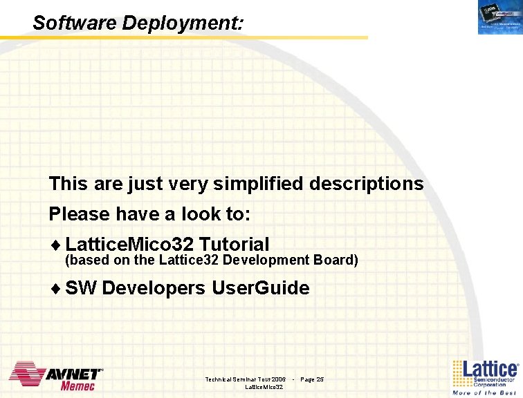 Software Deployment: This are just very simplified descriptions Please have a look to: ¨ Software Deployment: This are just very simplified descriptions Please have a look to: ¨