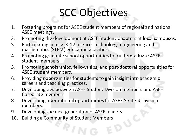 SCC Objectives 1. Fostering programs for ASEE student members of regional and national ASEE