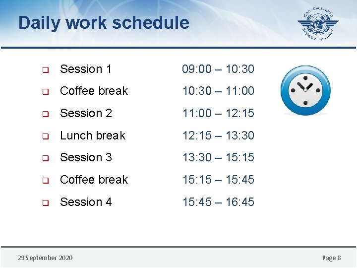 Daily work schedule q Session 1 09: 00 – 10: 30 q Coffee break