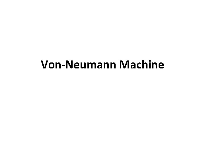 Von-Neumann Machine 