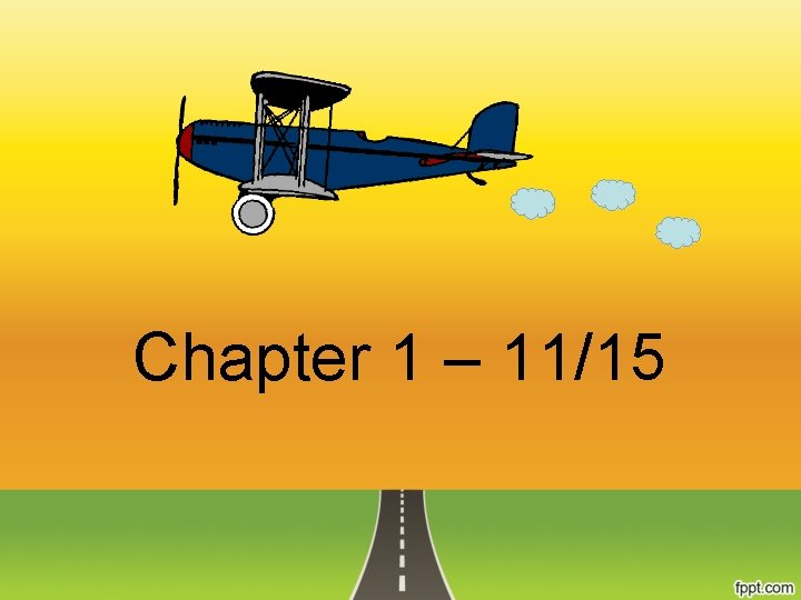 Chapter 1 – 11/15 