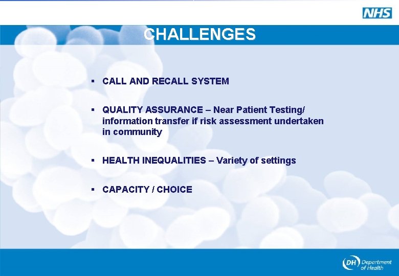 CHALLENGES § CALL AND RECALL SYSTEM § QUALITY ASSURANCE – Near Patient Testing/ information