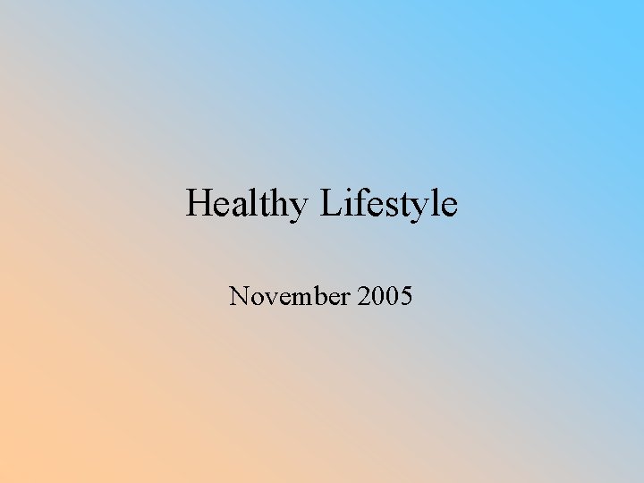 Healthy Lifestyle November 2005 