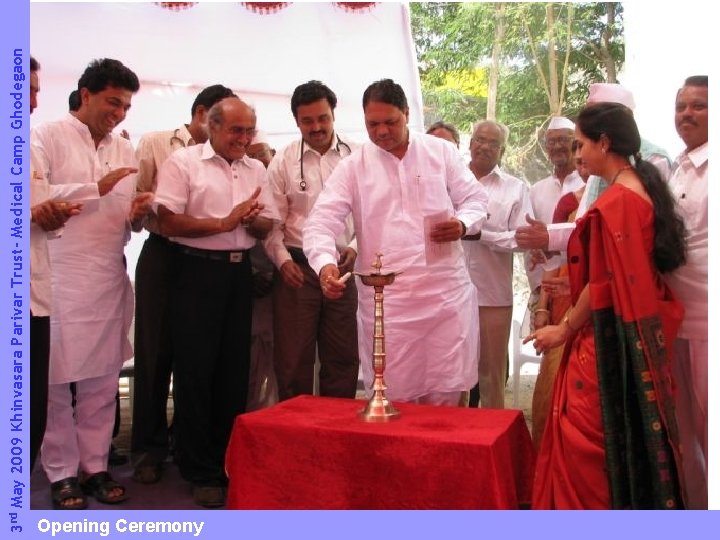 3 rd May 2009 Khinvasara Parivar Trust- Medical Camp Ghodegaon Opening Ceremony 