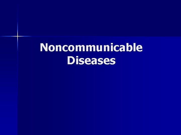 Noncommunicable Diseases 