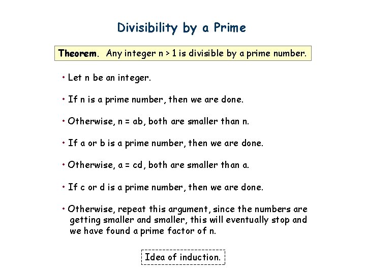 Divisibility by a Prime Theorem. Any integer n > 1 is divisible by a