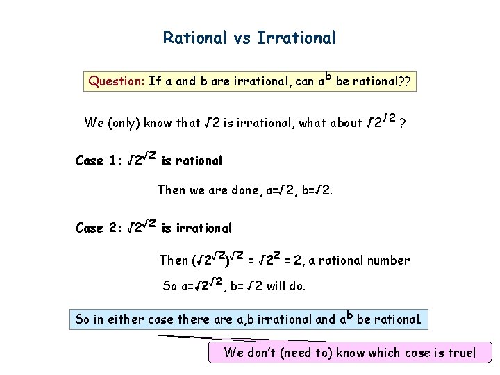 Rational vs Irrational Question: If a and b are irrational, can ab be rational?