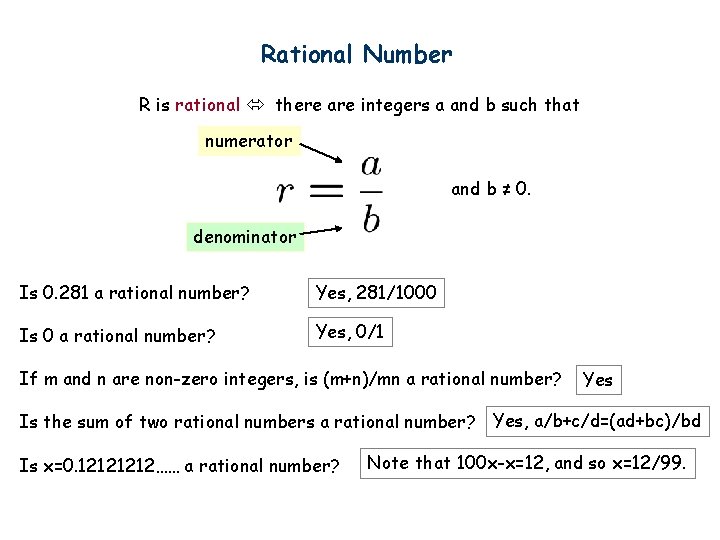 Rational Number R is rational there are integers a and b such that numerator