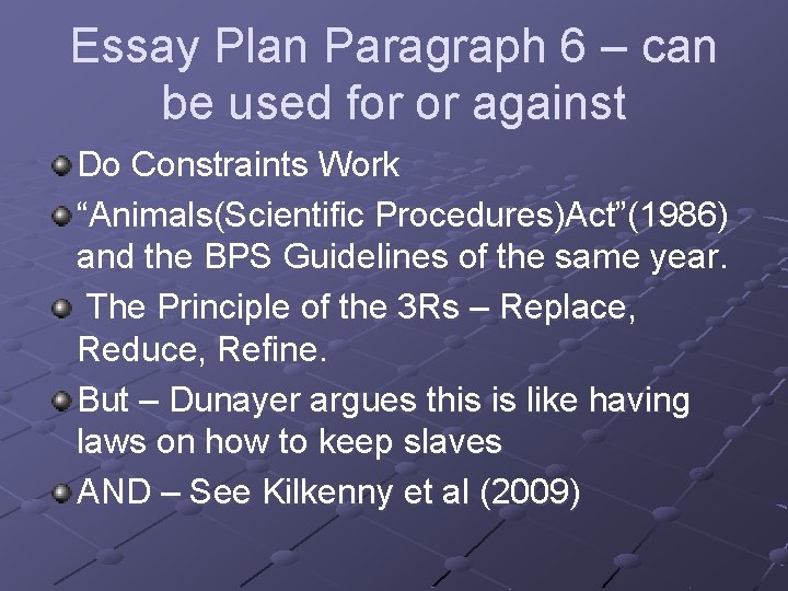 Essay Plan Paragraph 6 – can be used for or against Do Constraints Work