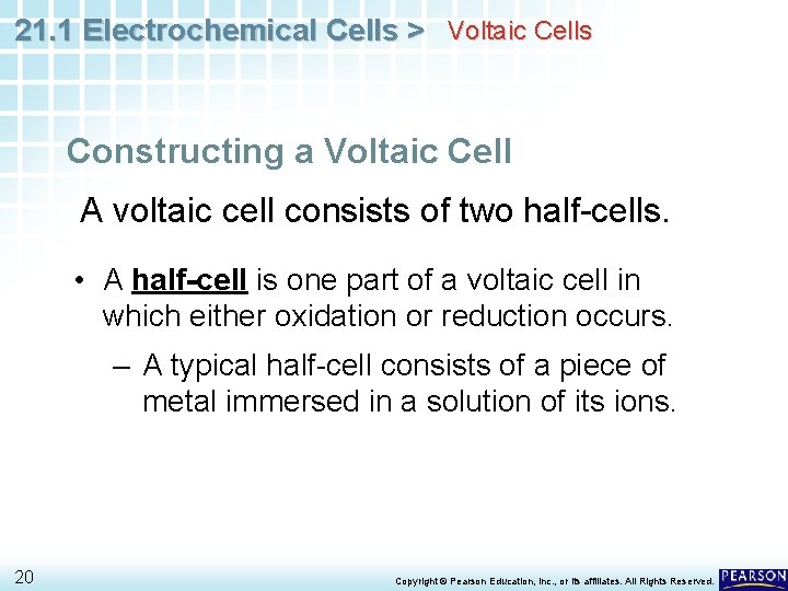 21. 1 Electrochemical Cells > Voltaic Cells Constructing a Voltaic Cell A voltaic cell