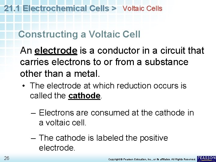 21. 1 Electrochemical Cells > Voltaic Cells Constructing a Voltaic Cell An electrode is