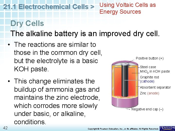 21. 1 Electrochemical Cells > Using Voltaic Cells as Energy Sources Dry Cells The