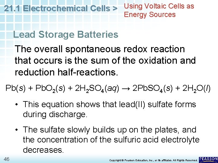21. 1 Electrochemical Cells > Using Voltaic Cells as Energy Sources Lead Storage Batteries
