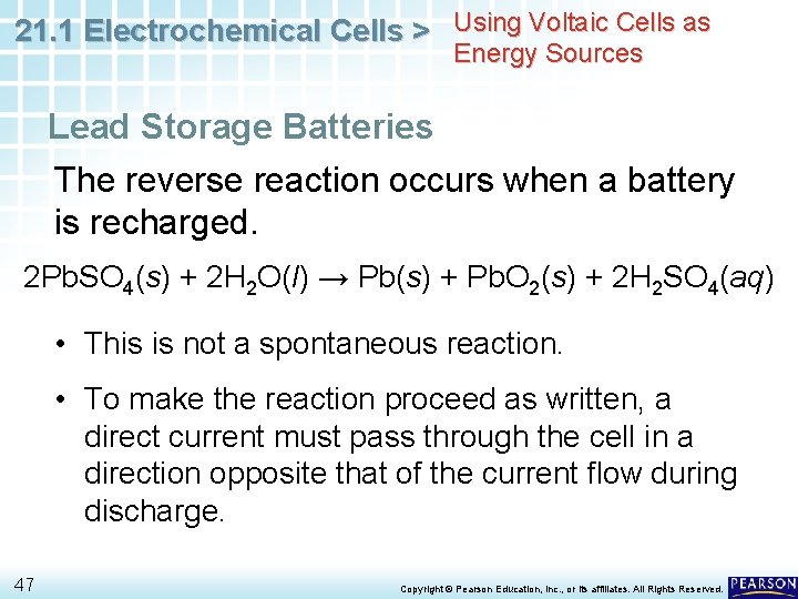 21. 1 Electrochemical Cells > Using Voltaic Cells as Energy Sources Lead Storage Batteries