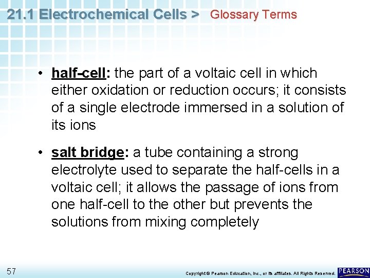 21. 1 Electrochemical Cells > Glossary Terms • half-cell: the part of a voltaic