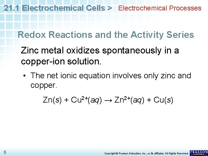 21. 1 Electrochemical Cells > Electrochemical Processes Redox Reactions and the Activity Series Zinc