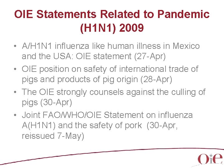 OIE Statements Related to Pandemic (H 1 N 1) 2009 • A/H 1 N