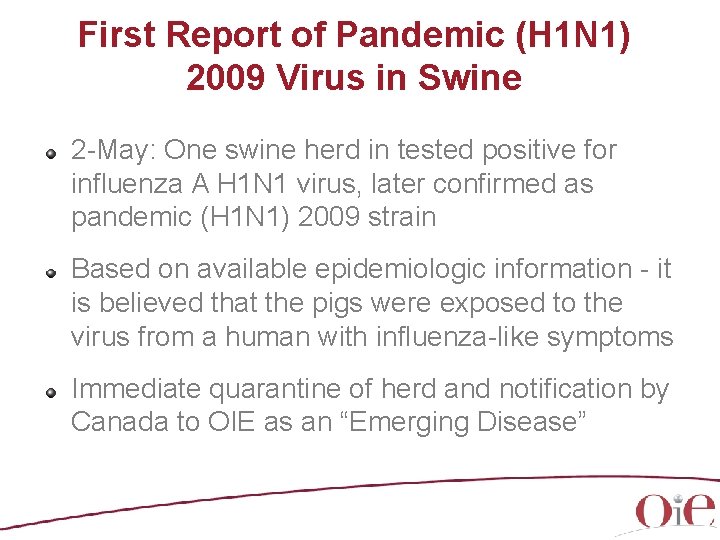 First Report of Pandemic (H 1 N 1) 2009 Virus in Swine 2 -May: