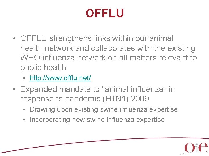 OFFLU • OFFLU strengthens links within our animal health network and collaborates with the