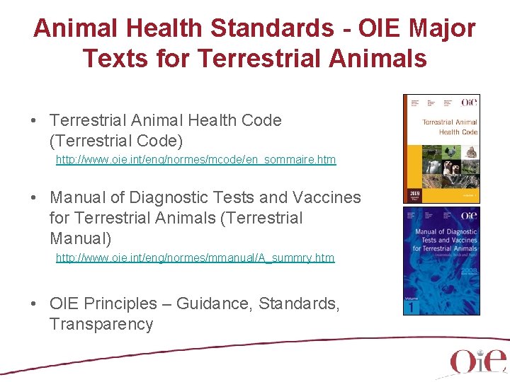 Animal Health Standards - OIE Major Texts for Terrestrial Animals • Terrestrial Animal Health