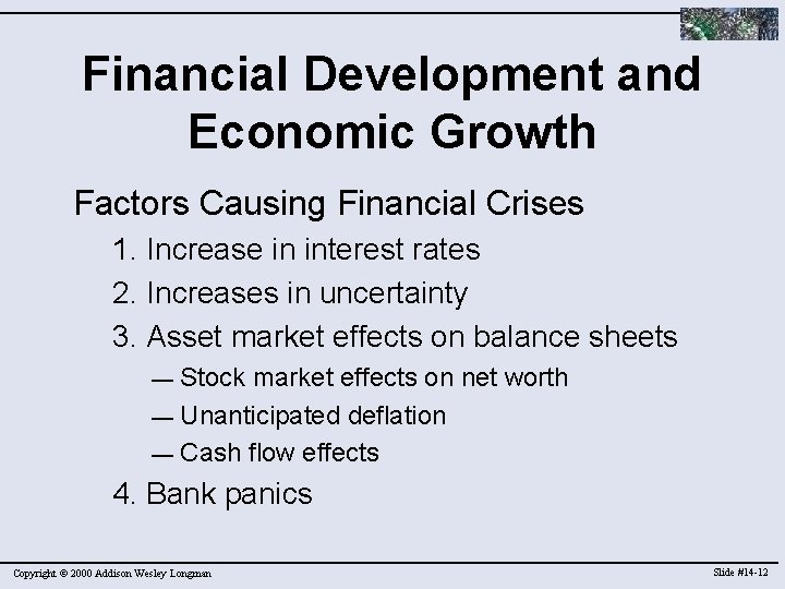 Financial Development and Economic Growth Factors Causing Financial Crises 1. Increase in interest rates
