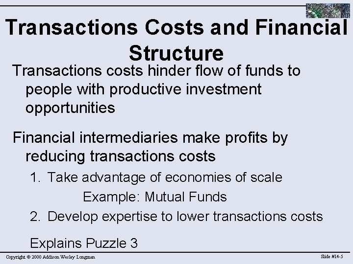 Transactions Costs and Financial Structure Transactions costs hinder flow of funds to people with