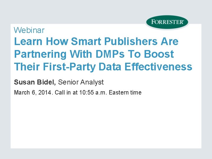 Webinar Learn How Smart Publishers Are Partnering With DMPs To Boost Their First-Party Data