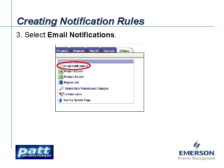 Creating Notification Rules 3. Select Email Notifications. 