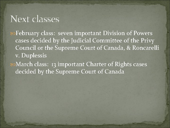 Next classes February class: seven important Division of Powers cases decided by the Judicial Next classes February class: seven important Division of Powers cases decided by the Judicial