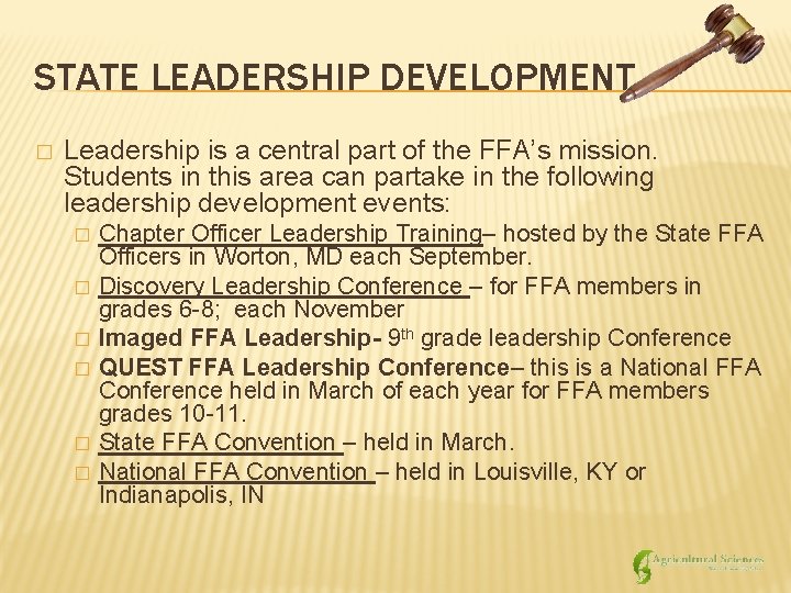 STATE LEADERSHIP DEVELOPMENT � Leadership is a central part of the FFA’s mission. Students