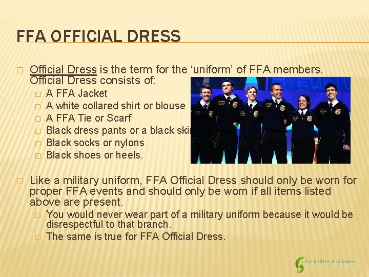 FFA OFFICIAL DRESS � Official Dress is the term for the ‘uniform’ of FFA