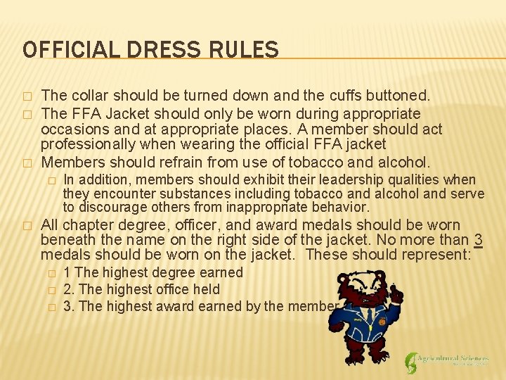 OFFICIAL DRESS RULES � � � The collar should be turned down and the