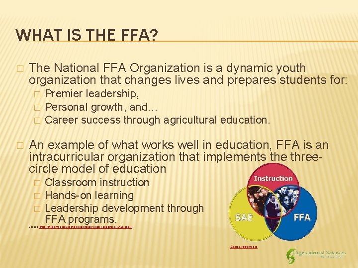 WHAT IS THE FFA? � The National FFA Organization is a dynamic youth organization