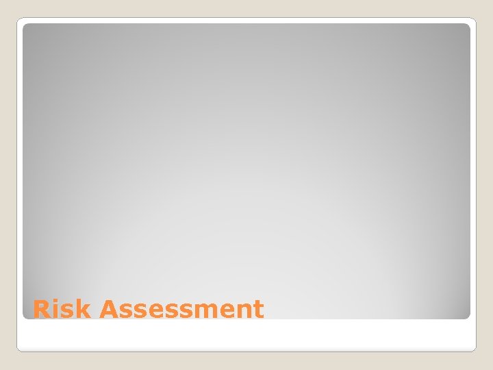 Risk Assessment 