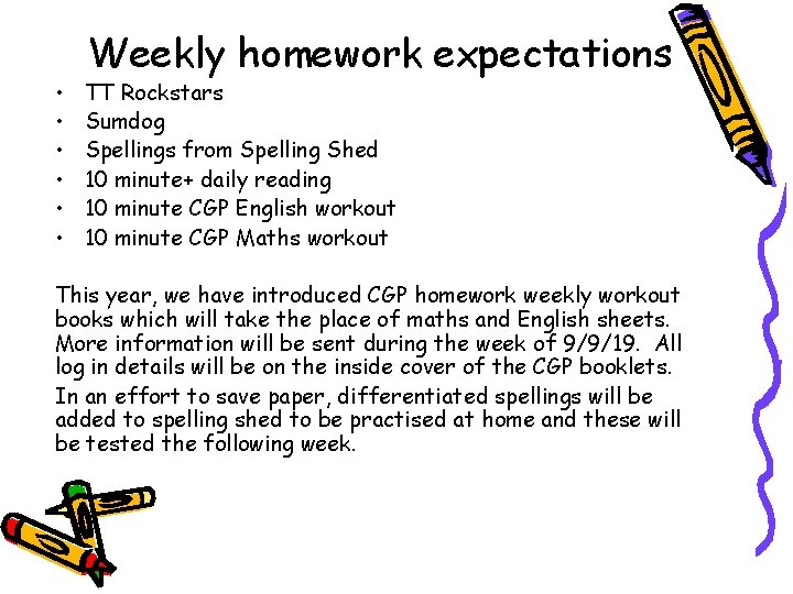  • • • Weekly homework expectations TT Rockstars Sumdog Spellings from Spelling Shed