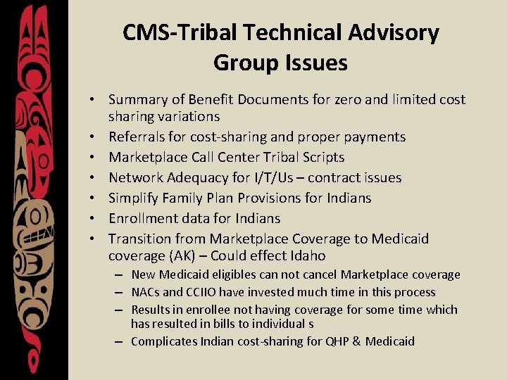 CMS-Tribal Technical Advisory Group Issues • Summary of Benefit Documents for zero and limited