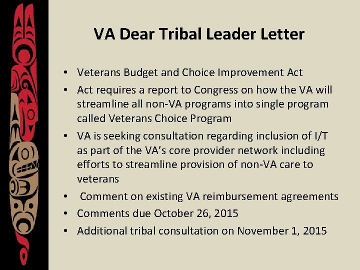 VA Dear Tribal Leader Letter • Veterans Budget and Choice Improvement Act • Act