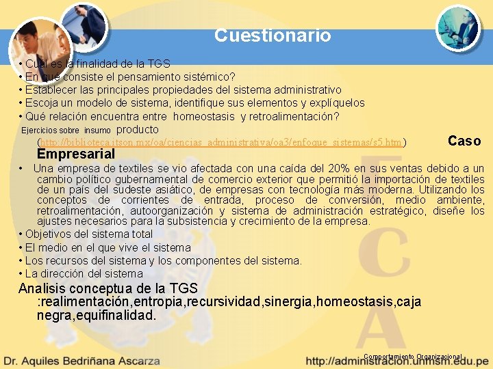 Cuestionario • Cuál es la finalidad de la TGS • En qué consiste el