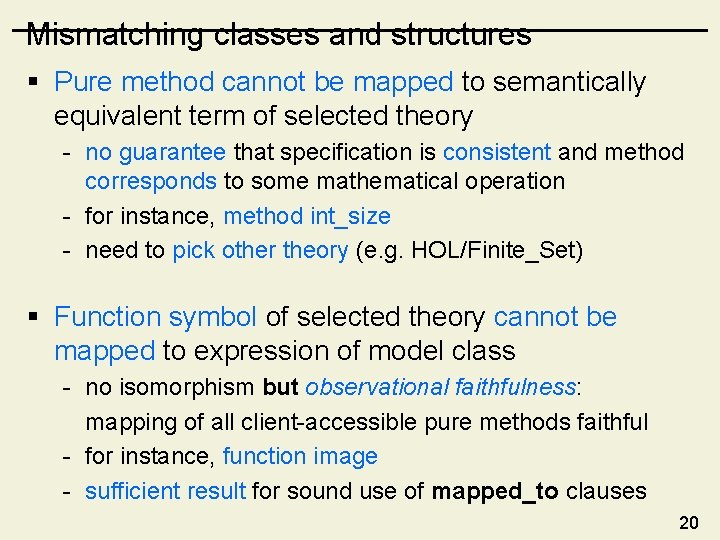 Mismatching classes and structures § Pure method cannot be mapped to semantically equivalent term