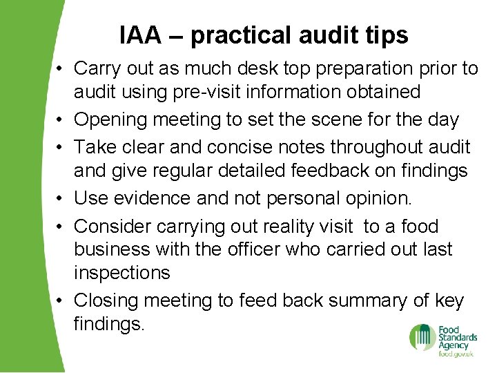 IAA – practical audit tips • Carry out as much desk top preparation prior