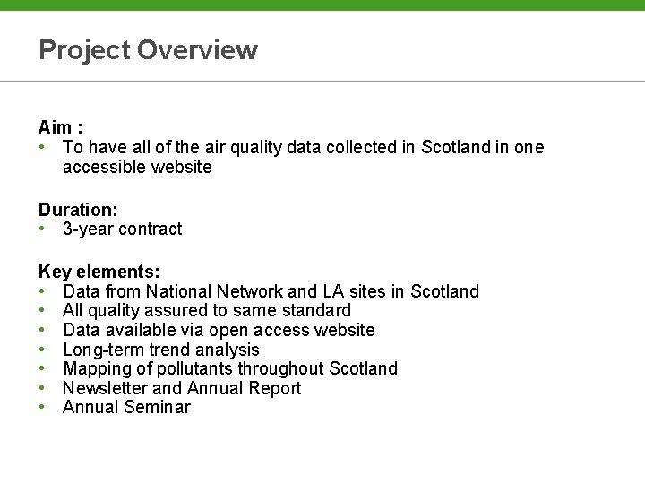 Project Overview Aim : • To have all of the air quality data collected