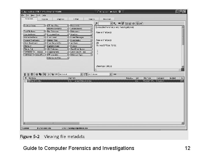 Guide to Computer Forensics and Investigations 12 