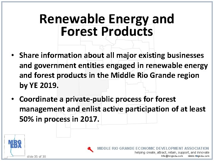 Renewable Energy and Forest Products • Share information about all major existing businesses and