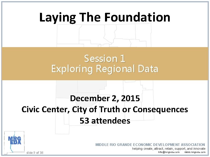 Laying The Foundation Session 1 Exploring Regional Data December 2, 2015 Civic Center, City