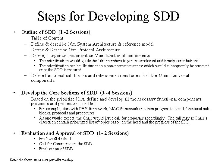 Steps for Developing SDD • Outline of SDD (1~2 Sessions) – – Table of