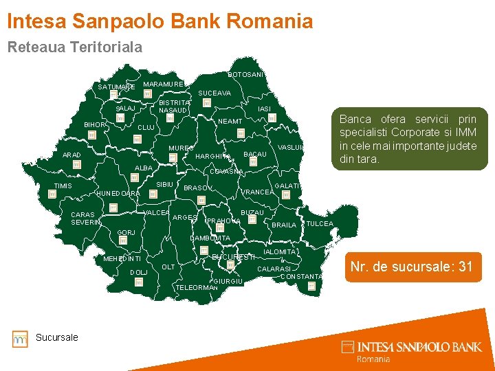 Intesa Sanpaolo Bank Romania Reteaua Teritoriala BOTOSANI MARAMURES SATUMARE SUCEAVA BISTRITA NASAUD SALAJ BIHOR